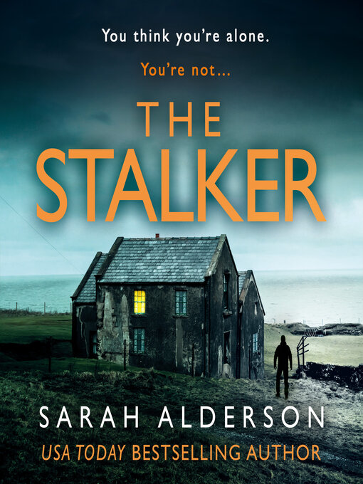 Title details for The Stalker by Sarah Alderson - Available
